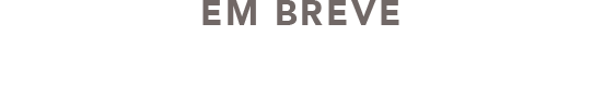 Em Breve